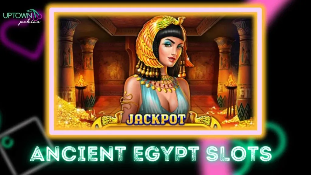 Uptown Pokies AU Ancient Egypt slots 