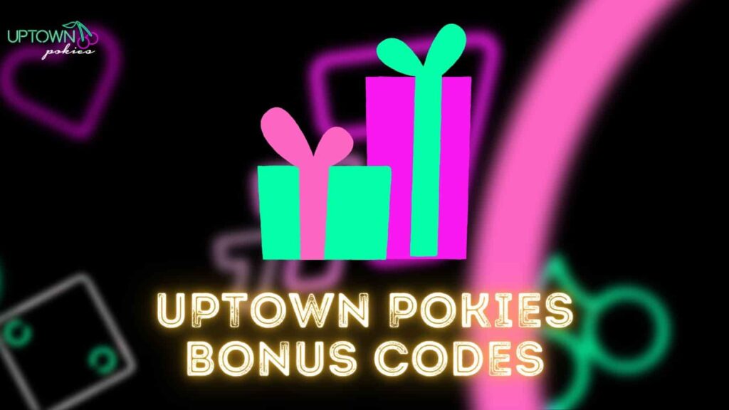 Uptown Pokies Bonus Codes for casino